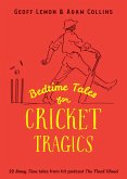 Bedtime Tales for Cricket Tragics (eBook, ePUB)