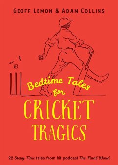 Cover Bedtime Tales for Cricket Tragics (eBook, ePUB)
