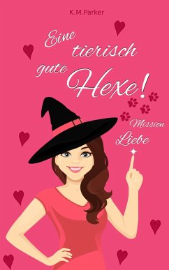Cover Eine tierisch gute Hexe! (eBook, ePUB)