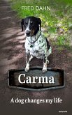 Carma - A dog changes my life (eBook, ePUB) Carma - A dog changes my life (eBook, ePUB)