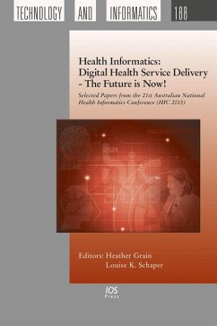Cover Health Informatics: Digital Health Service Delivery - The Future is Now! (eBook, PDF)