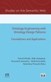 Ontology Engineering with Ontology Design Patterns: Foundations and Applications (eBook, PDF)