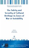 The Safety and Security of Cultural Heritage in Zones of War or Instability (eBook, PDF)