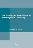 The Knowledge Creation Potential of Management Consulting (eBook, PDF)