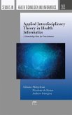 Applied Interdisciplinary Theory in Health Informatics (eBook, PDF)