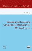 Managing and Consuming Completeness Information for RDF Data Sources (eBook, PDF)