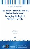 The Risk of Skilled Scientist Radicalization and Emerging Biological Warfare Threats (eBook, PDF)