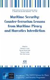 Maritime Security: Counter-Terrorism Lessons from Maritime Piracy and Narcotics Interdiction (eBook, PDF)