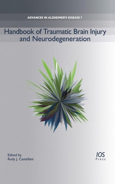 Handbook of Traumatic Brain Injury and Neurodegeneration (eBook, PDF) Handbook of Traumatic Brain Injury and Neurodegeneration (eBook, PDF)