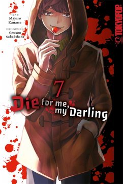 Die for me, my Darling, Band 07 (eBook, PDF) - Kaname, Majuro