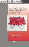 Techno-Anthropology in Health Informatics (eBook, PDF)