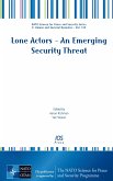 Lone Actors - An Emerging Security Threat (eBook, PDF)