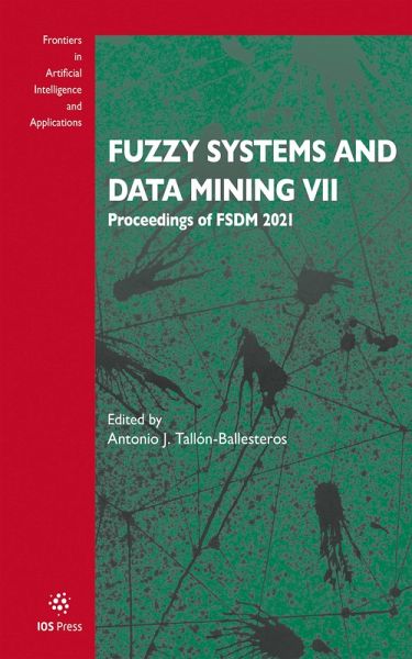 Fuzzy Systems and Data Mining VII (eBook, PDF) Fuzzy Systems and Data Mining VII (eBook, PDF)