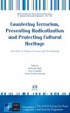 Countering Terrorism, Preventing Radicalization and Protecting Cultural Heritage (eBook, PDF)