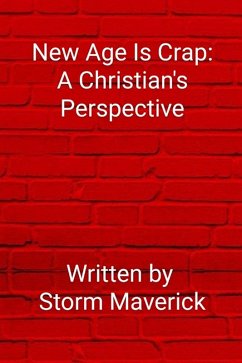 Cover New Age Is Crap: A Christian's Perspective (eBook, ePUB)