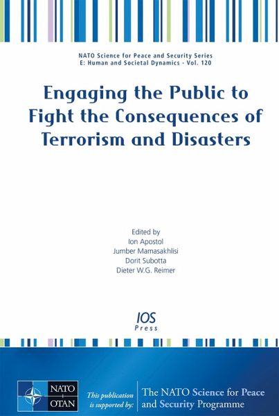Engaging the Public to Fight the Consequences of Terrorism and Disasters (eBook, PDF) Engaging the Public to Fight the Consequences of Terrorism and Disasters (eBook, PDF)