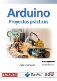 Arduino. Proyectos prácticos (eBook, PDF)
