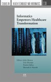 Informatics Empowers Healthcare Transformation (eBook, PDF)