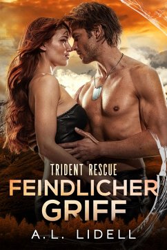 Cover Trident Rescue: Feindlicher Griff (eBook, ePUB)