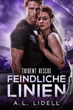 Cover Trident Rescue: Feindliche Linien (eBook, ePUB)