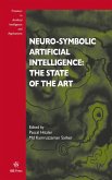 Neuro-Symbolic Artificial Intelligence: The State of the Art (eBook, PDF) Neuro-Symbolic Artificial Intelligence: The State of the Art (eBook, PDF)