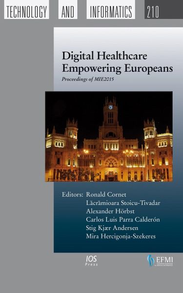 Digital Healthcare Empowering Europeans (eBook, PDF)
