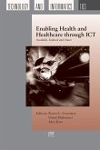 Enabling Health and Healthcare through ICT (eBook, PDF)