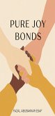 Pure Joy Bonds (eBook, ePUB) Pure Joy Bonds (eBook, ePUB)