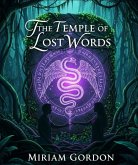 The Temple of Lost Words (eBook, ePUB) The Temple of Lost Words (eBook, ePUB)