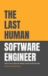 The Last Human Software Engineer: How... - Bild 1