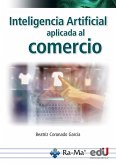 Inteligencia artificial aplicada al comercio (eBook, PDF)