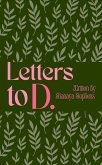 Letters To D. (eBook, ePUB) Letters To D. (eBook, ePUB)