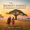 The Baobab's Embrace: A Savannah... - Bild 1