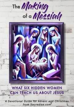 Cover The Making of a Messiah (Devotional Guide) (eBook, ePUB)
