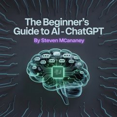 Cover The Beginner's Guide to AI - ChatGPT (eBook, ePUB)