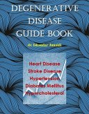 Degenerative Disease Guide Book (eBook, ePUB) Degenerative Disease Guide Book (eBook, ePUB)
