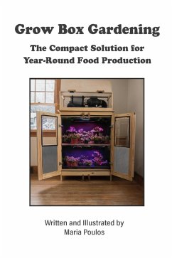 Cover Grow Box Gardening: The Compact Solution for Year-Round Food Production (eBook, ePUB)