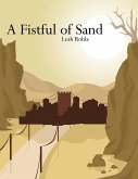 A Fistful of Sand (eBook, ePUB) A Fistful of Sand (eBook, ePUB)