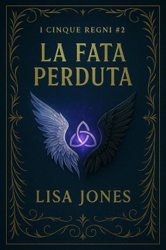 Cover La Fata Perduta (Serie I Cinque Regni, #2) (eBook, ePUB)