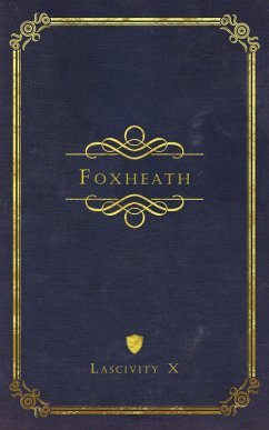 Foxheath (eBook, ePUB) - X, Lascivity