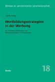 Wortbildungsstrategien in der Werbung (eBook, PDF) Wortbildungsstrategien in der Werbung (eBook, PDF)