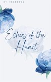 Echoes of the Heart (eBook, ePUB) Echoes of the Heart (eBook, ePUB)