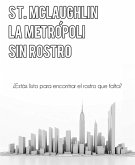 La Metrópoli Sin Rostro (eBook, ePUB)