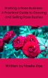 Starting a Rose Business: A Practical... - Bild 1