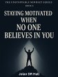 Staying Motivated When No One Believes... - Bild 1