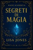 Segreti di Magia (Serie Magic Academy, #4) (eBook, ePUB)
