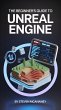 The Beginner's Guide to Unreal Engine... - Bild 1