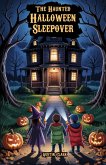 The Haunted Halloween Sleepover (eBook, ePUB)