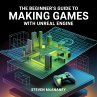 The Beginner's Guide to Making Games... - Bild 1