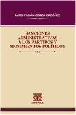 Sanciones administrativas a los partidos y movimientos políticos (eBook, PDF) Sanciones administrativas a los partidos y movimientos políticos (eBook, PDF)